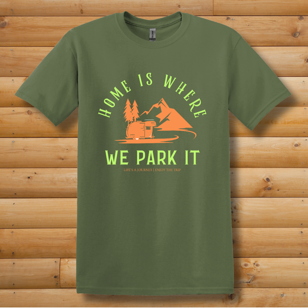 This is image of  Home is Where We Park It T-Shirt version 4