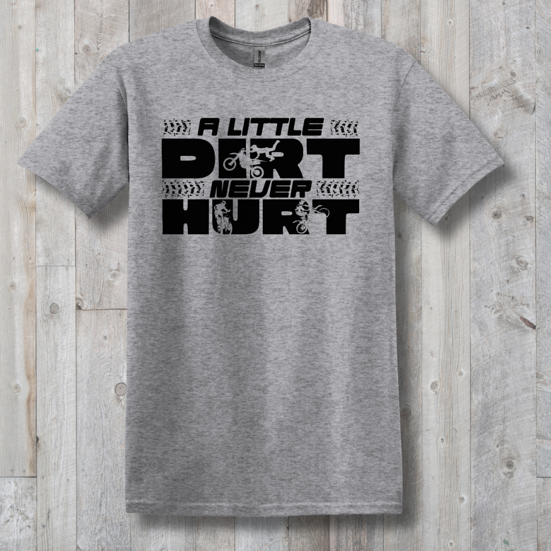 This is image of  A Little Dirt Never Hurt T-Shirt version 12