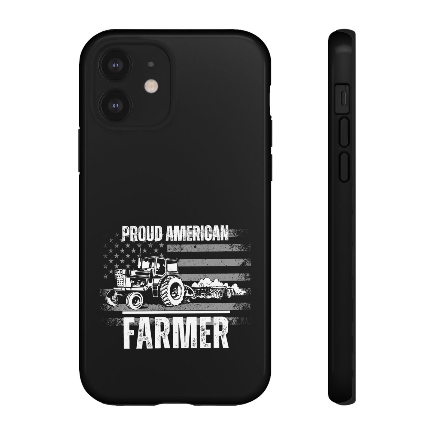 Cell Phone Case | Proud American Farmer | For iPhone, Samsung Galaxy, and Google Pixel