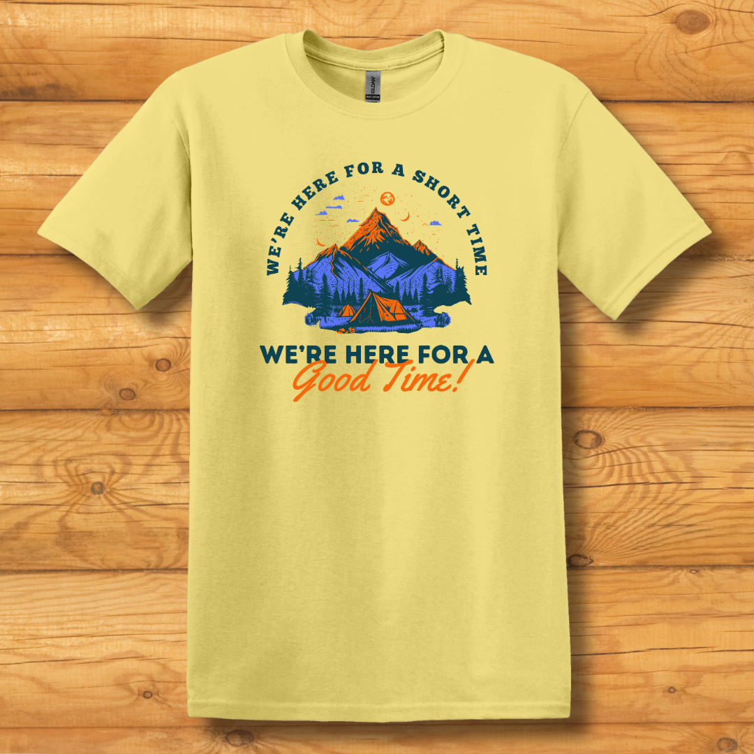 This is image of  Here for a Good Time T-Shirt version 2