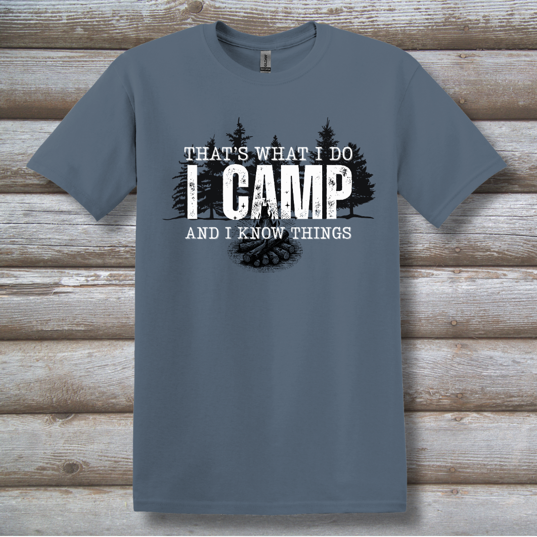 That's What I Do, I Camp T-Shirt