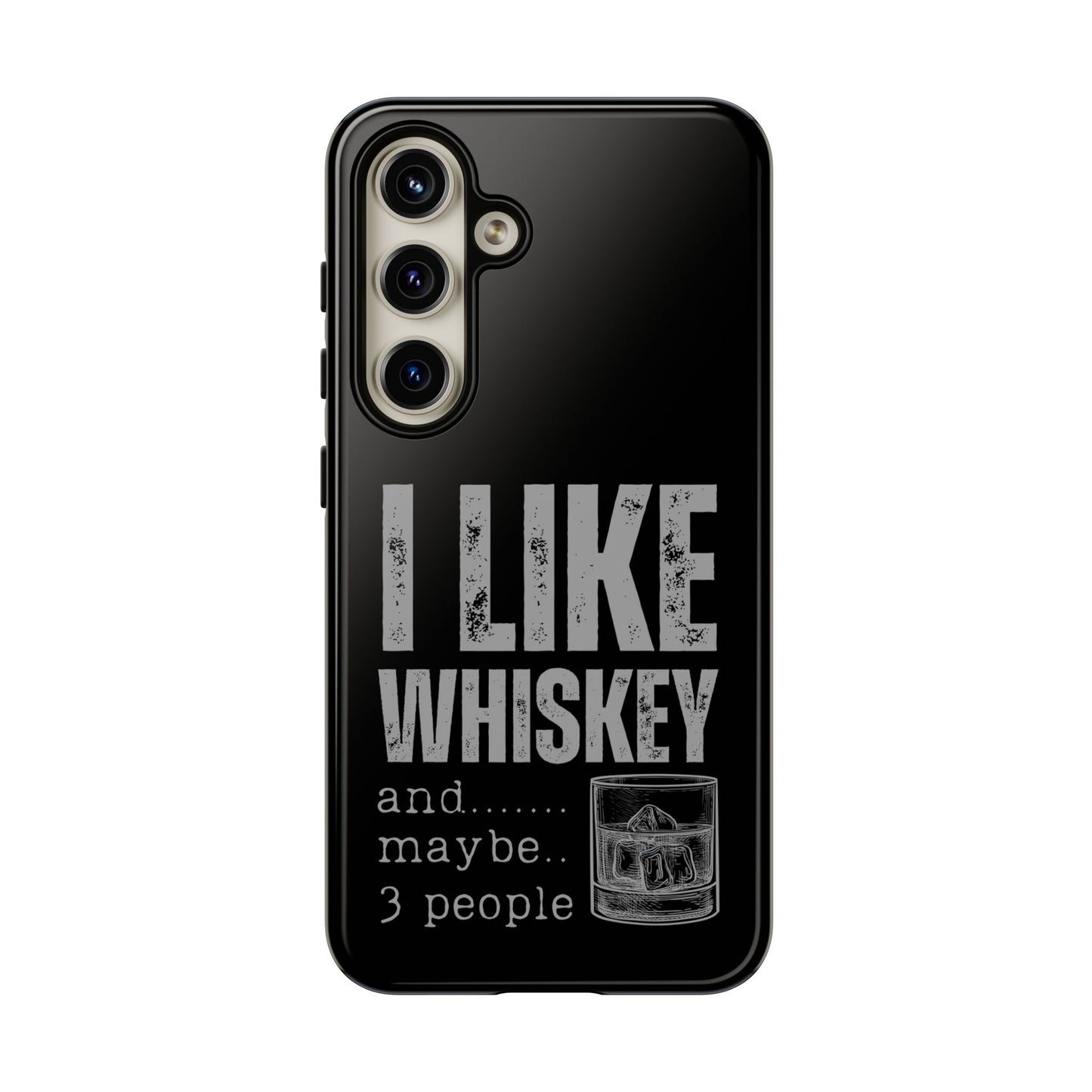 Cell Phone Case | I Like Whiskey | For iPhone, Samsung Galaxy, and Google Pixel