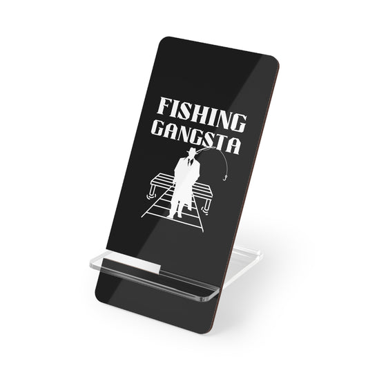 Fishing Gangsta, Cell Phone Stand for Desk or Nightstand