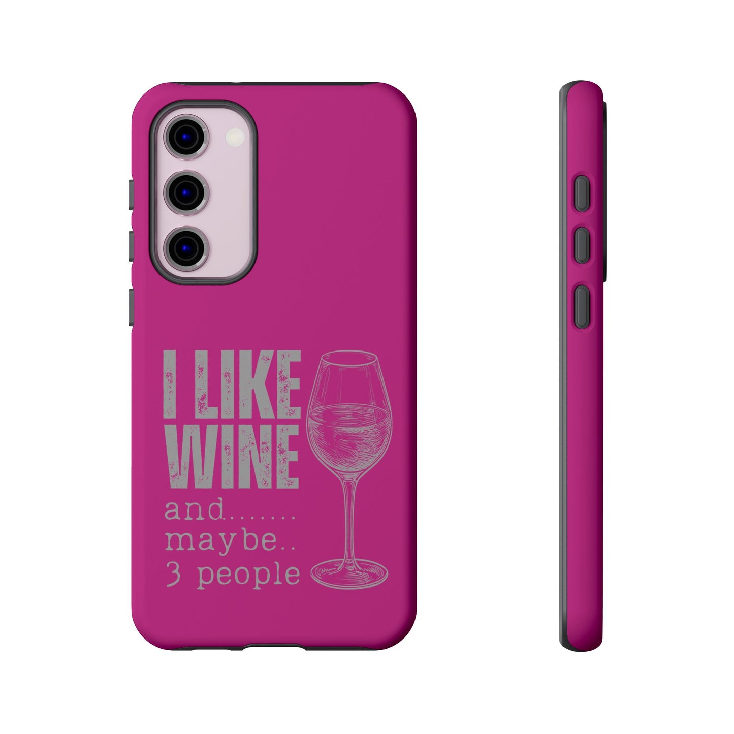 Cell Phone Case | I Like Wine | For iPhone, Samsung Galaxy, and Google Pixel