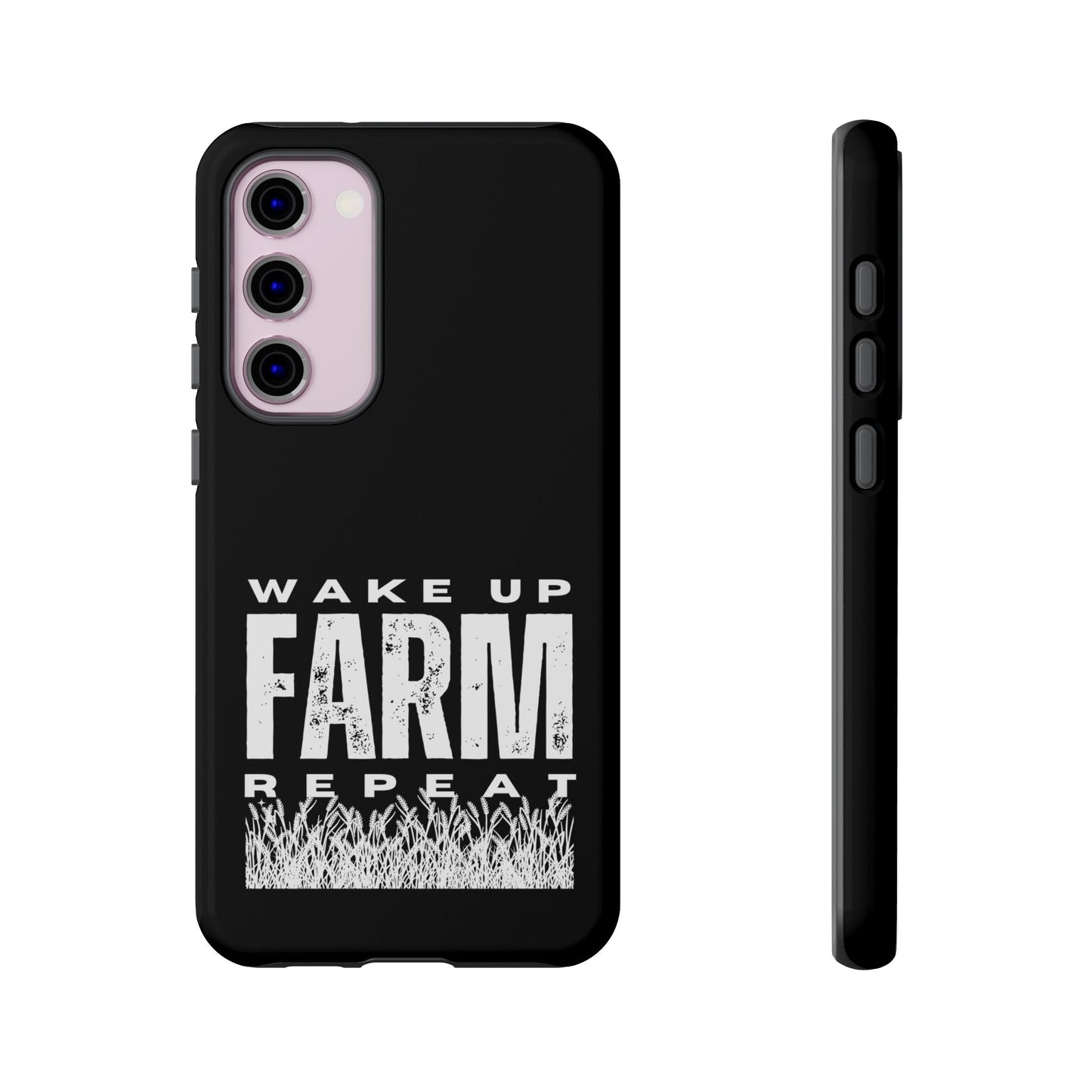 Cell Phone Case | Wake Up Farm Repeat | For iPhone, Samsung Galaxy, and Google Pixel