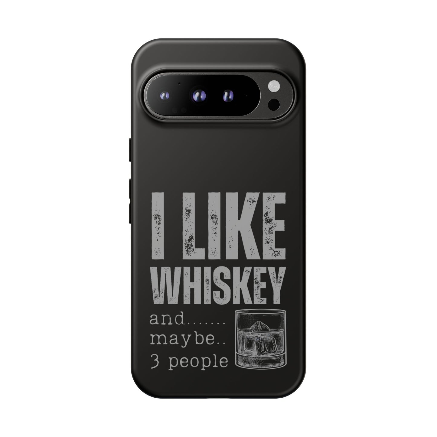 Cell Phone Case | I Like Whiskey | For iPhone, Samsung Galaxy, and Google Pixel
