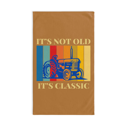 Hand Towel - It's Not Old It's Classic