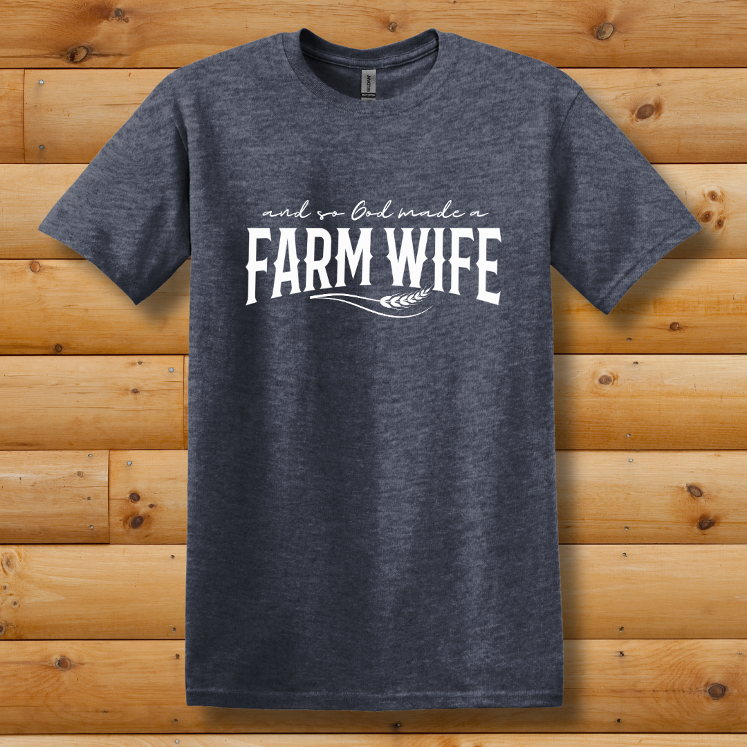 This is image of  And So God Made a Farm Wife T-Shirt version 10