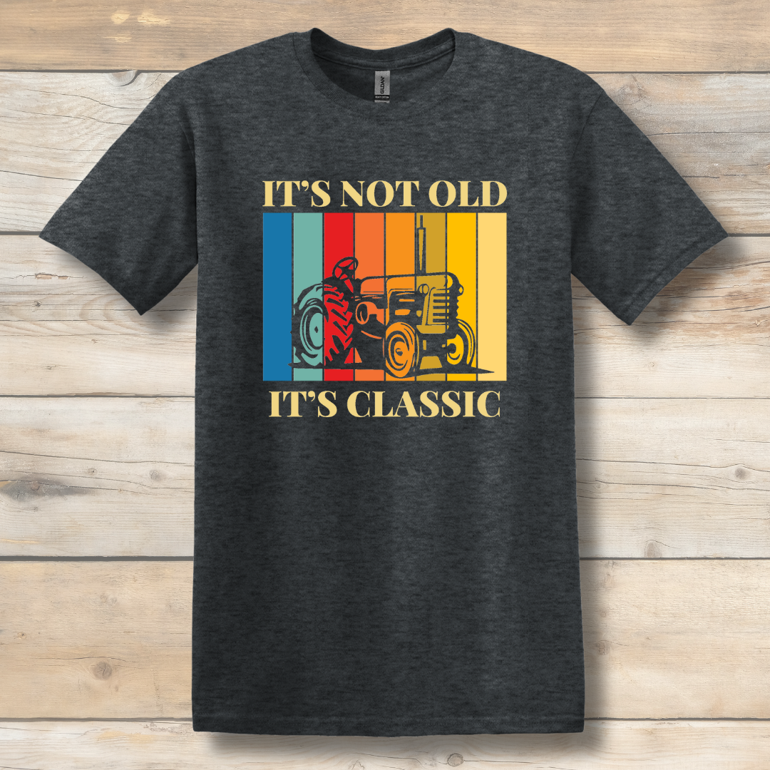 This is image of  It's Not Old It's Classic T-Shirt version 4