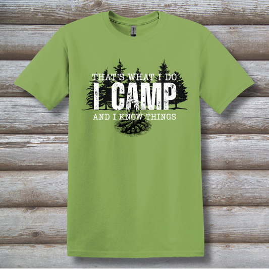 That's What I Do, I Camp T-Shirt
