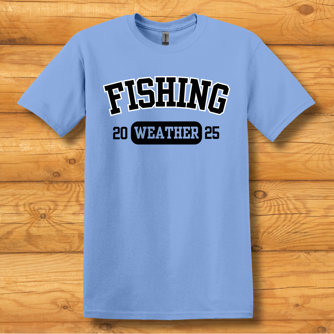 Fishing Weather T-Shirt
