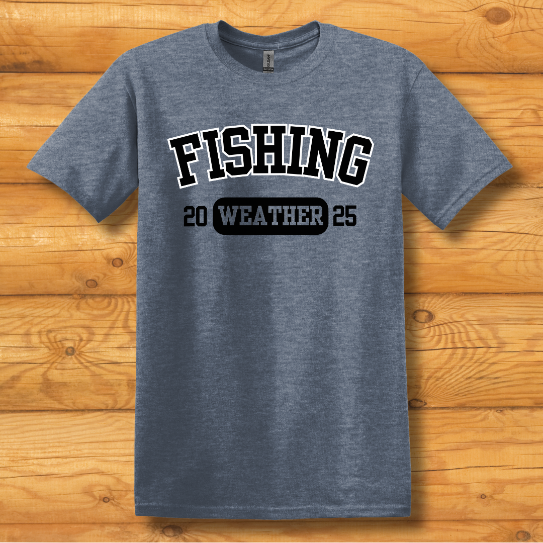 Fishing Weather T-Shirt
