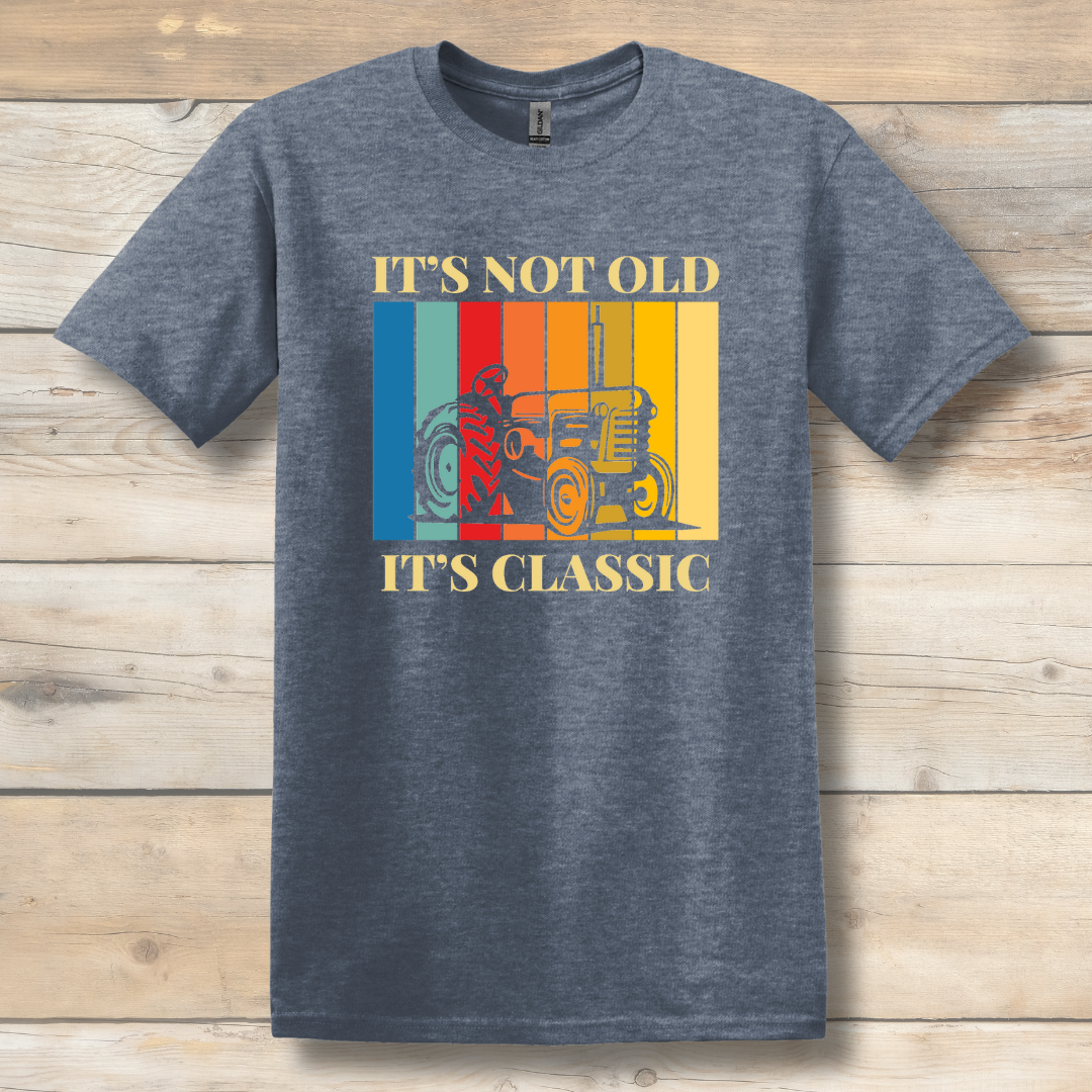 This is image of  It's Not Old It's Classic T-Shirt version 7