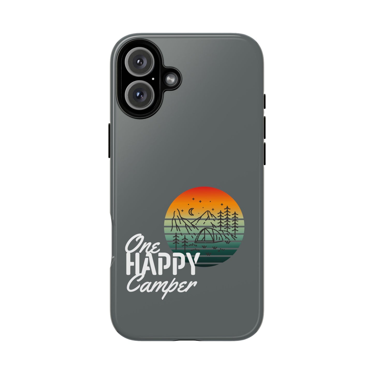 Cell Phone Case | One Happy Camper | For iPhone, Samsung Galaxy, and Google Pixel