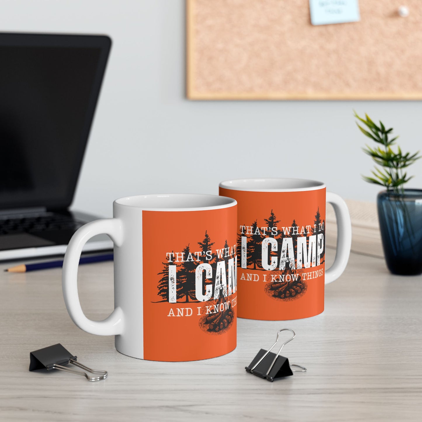Coffee Mug - That's What I Do, I Camp