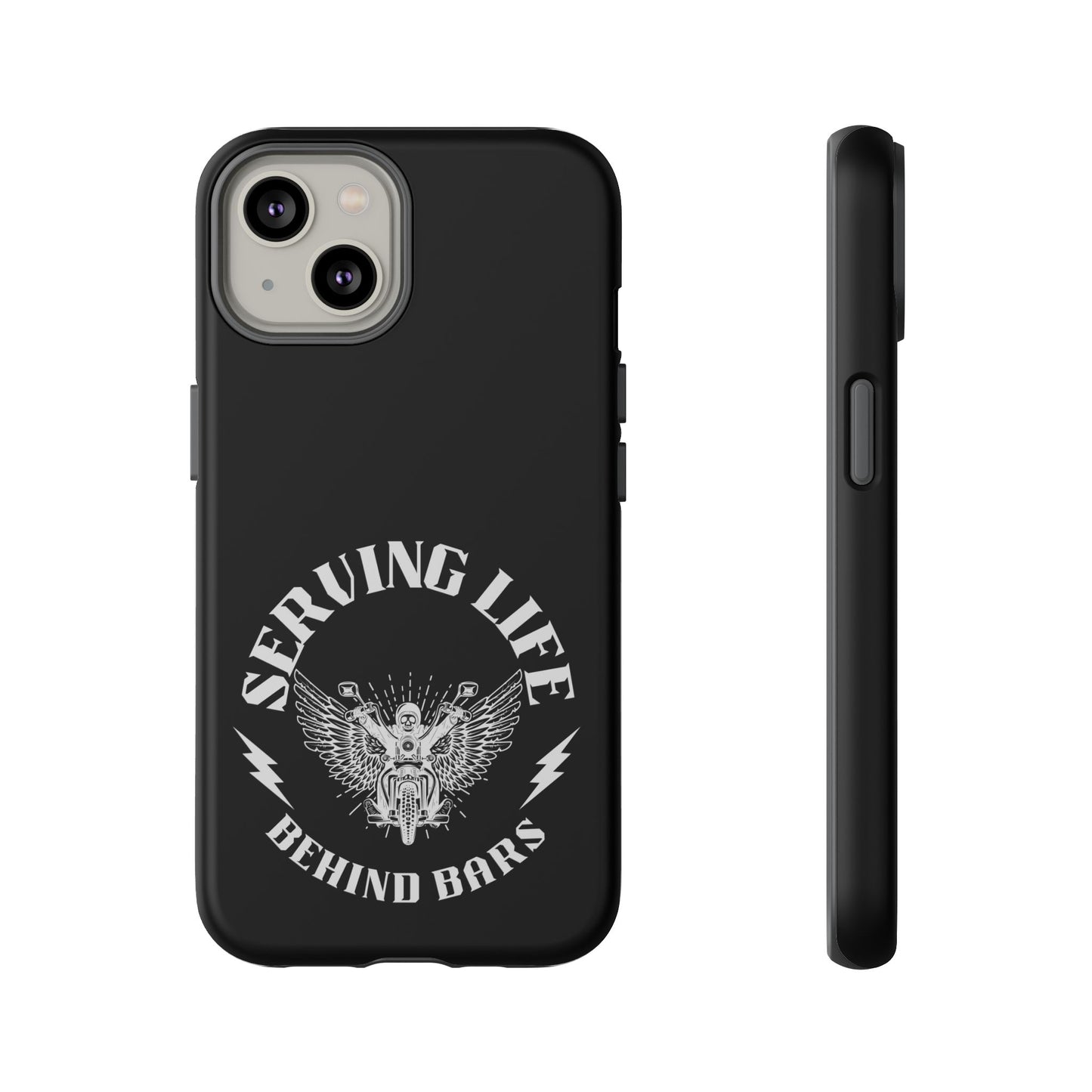 Cell Phone Case | Serving Life Behind Bars | For iPhone, Samsung Galaxy, and Google Pixel