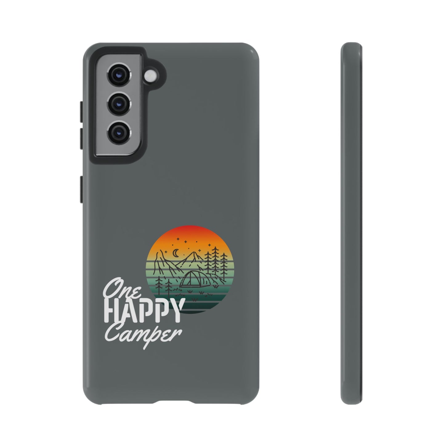 Cell Phone Case | One Happy Camper | For iPhone, Samsung Galaxy, and Google Pixel