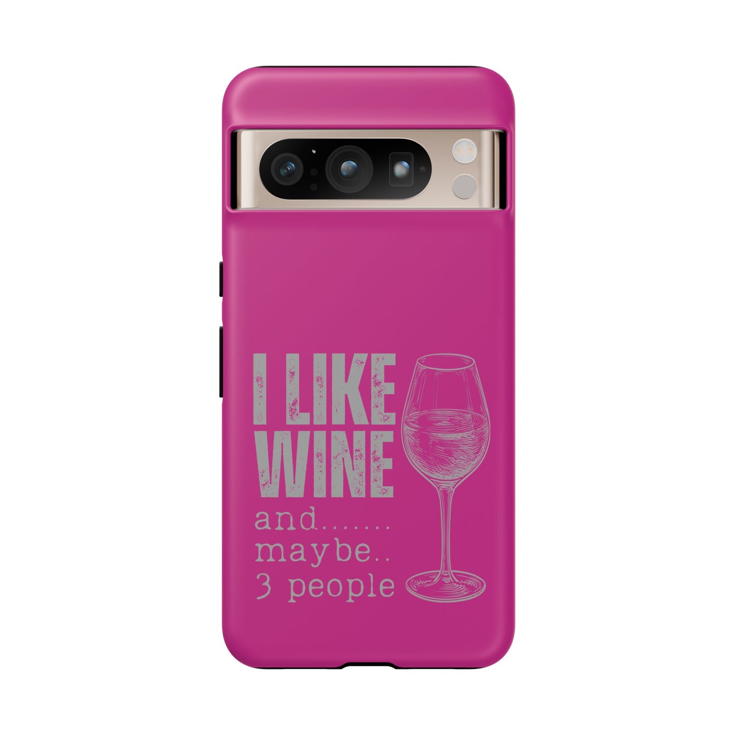 Cell Phone Case | I Like Wine | For iPhone, Samsung Galaxy, and Google Pixel