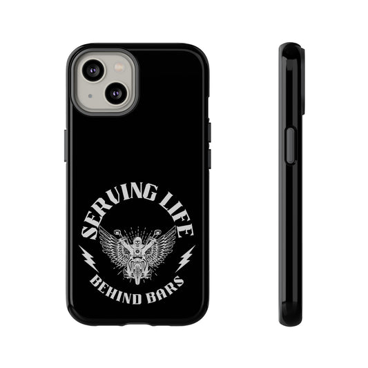 Cell Phone Case | Serving Life Behind Bars | For iPhone, Samsung Galaxy, and Google Pixel