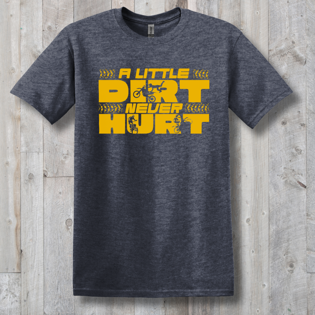 This is image of  A Little Dirt Never Hurt T-Shirt version 13