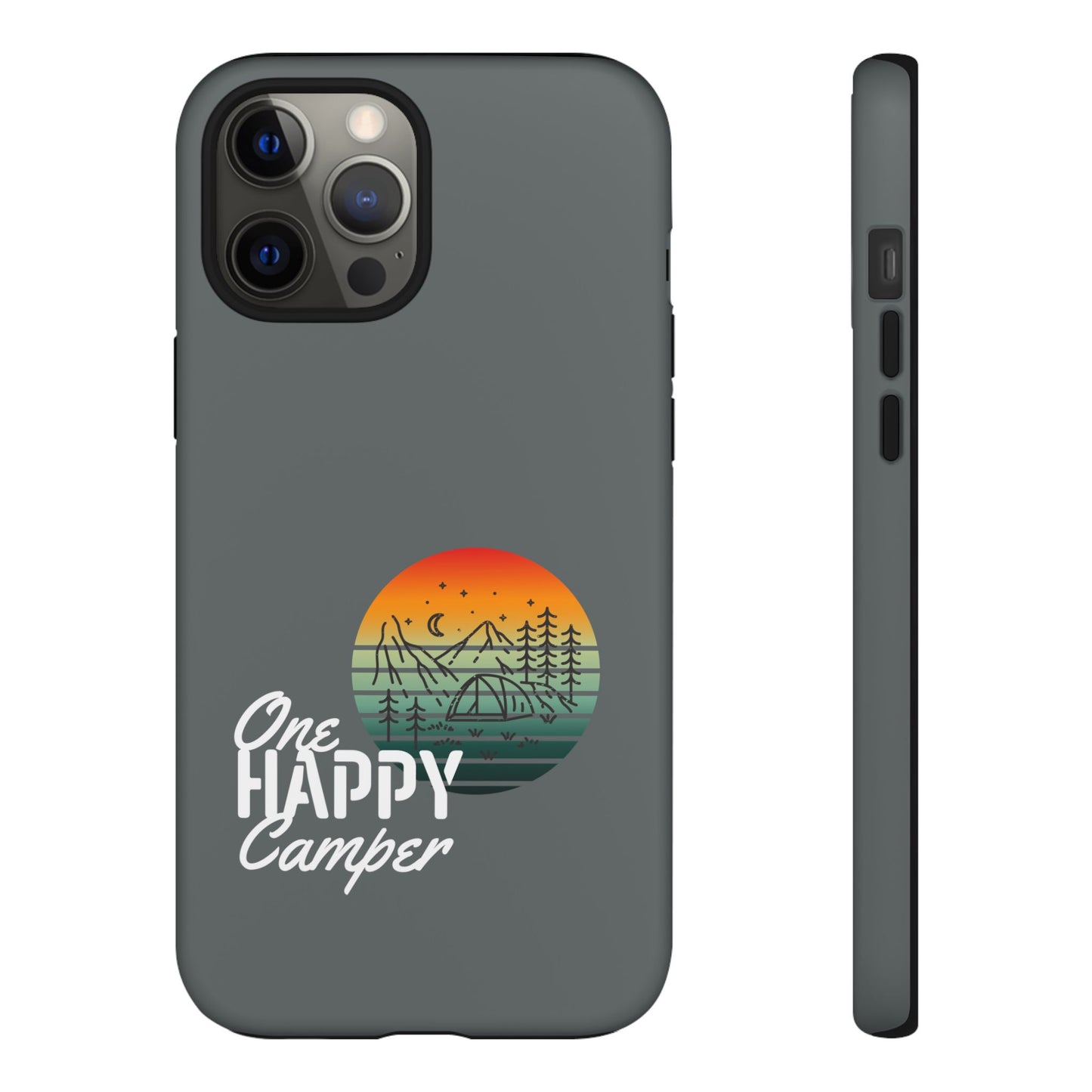Cell Phone Case | One Happy Camper | For iPhone, Samsung Galaxy, and Google Pixel