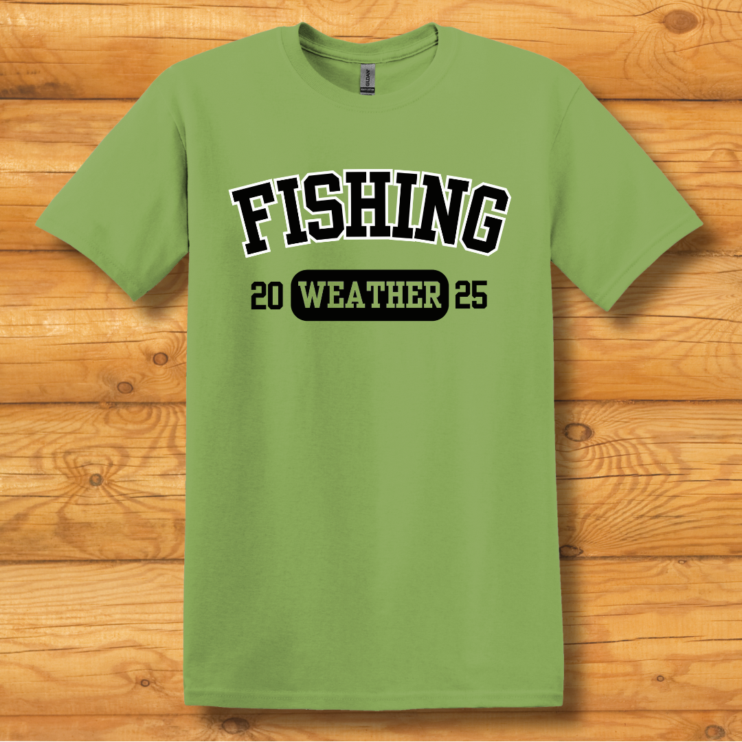 Fishing Weather T-Shirt