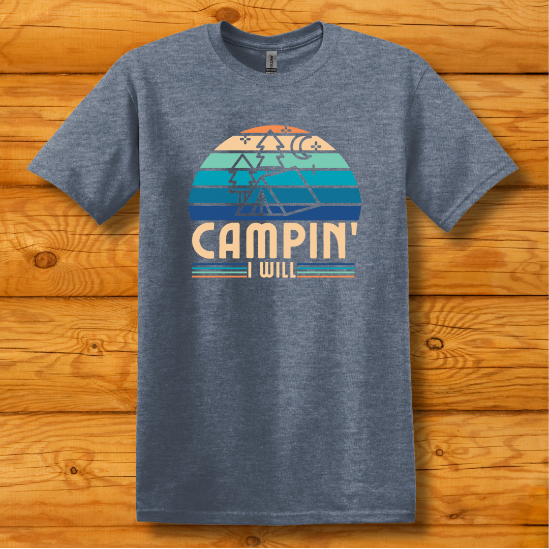 This is image of  Campin I Will T-Shirt version 10