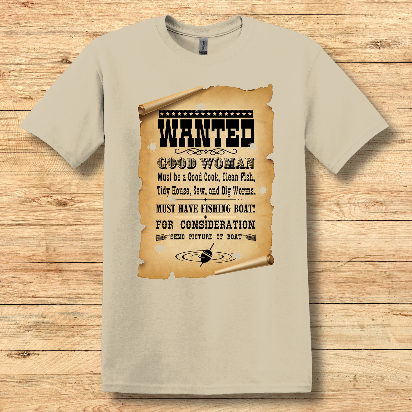 Wanted Good Woman T-Shirt | Funny Fishing Shirt