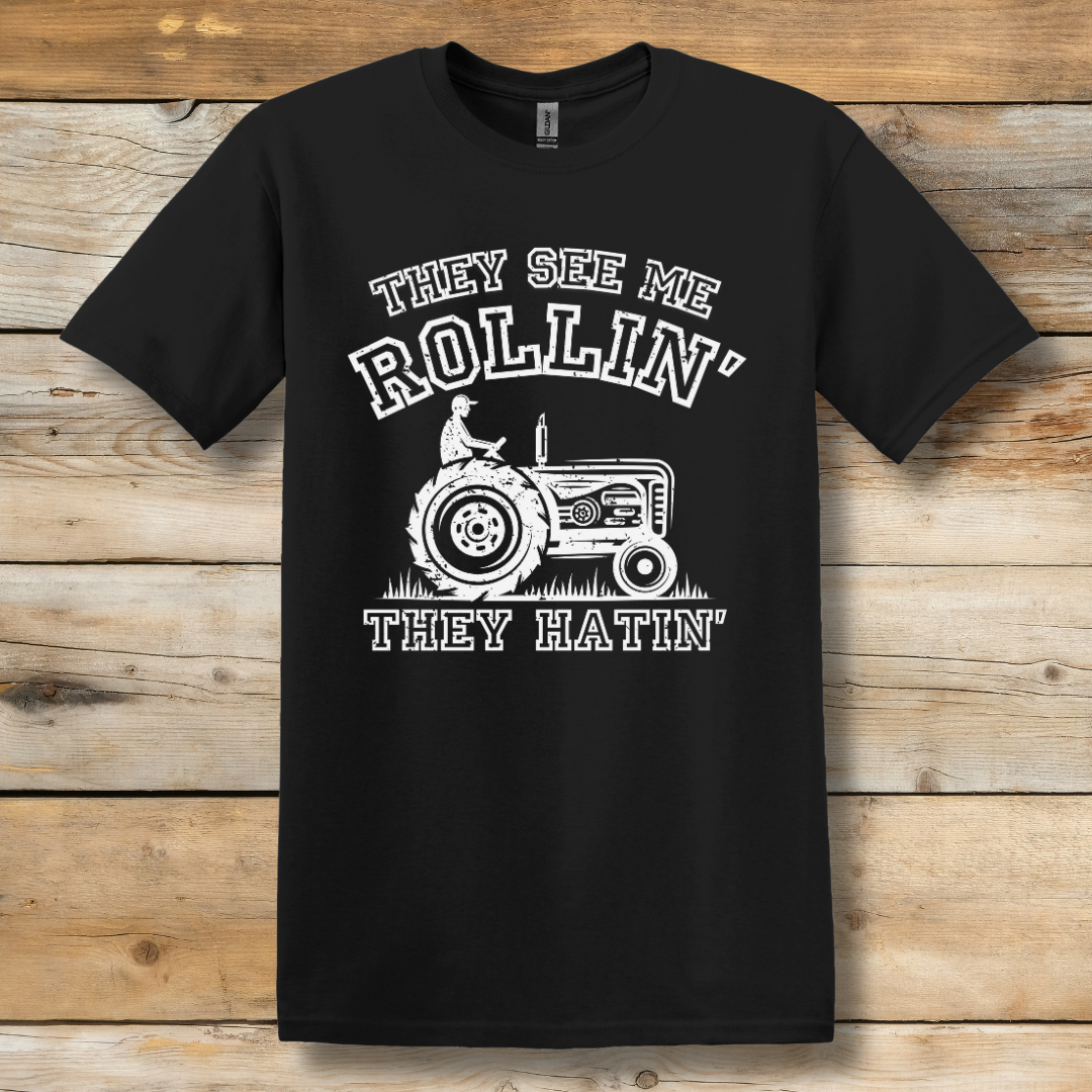 They See Me Rollin They Hatin Tractor T-Shirt | Farmer T-Shirts Funny