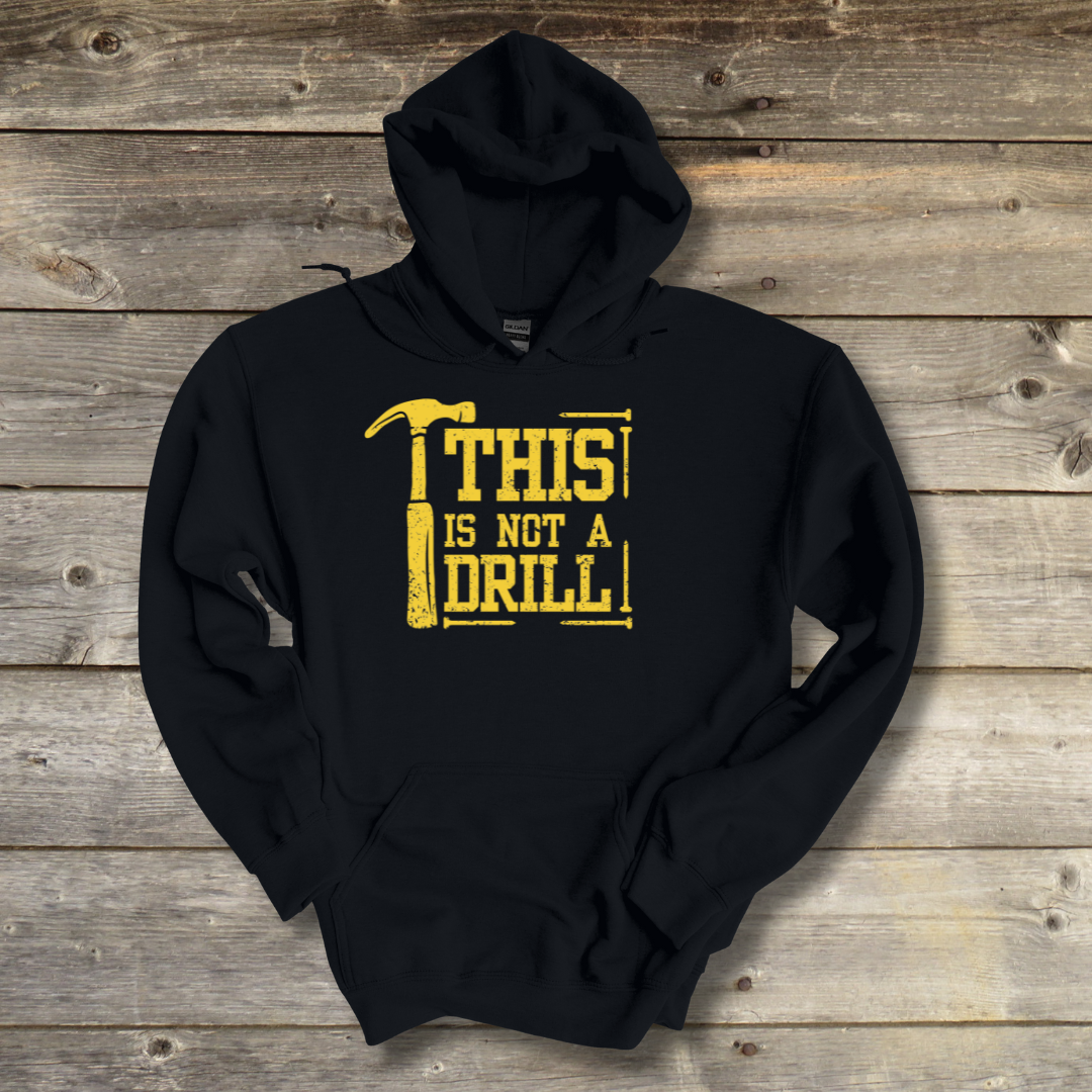 This Is Not A Drill Long-Sleeve Hoodie