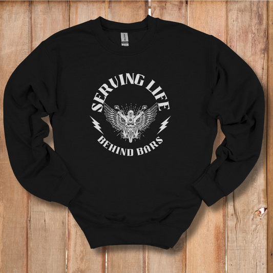 Serving Life Behind Bars Sweatshirt