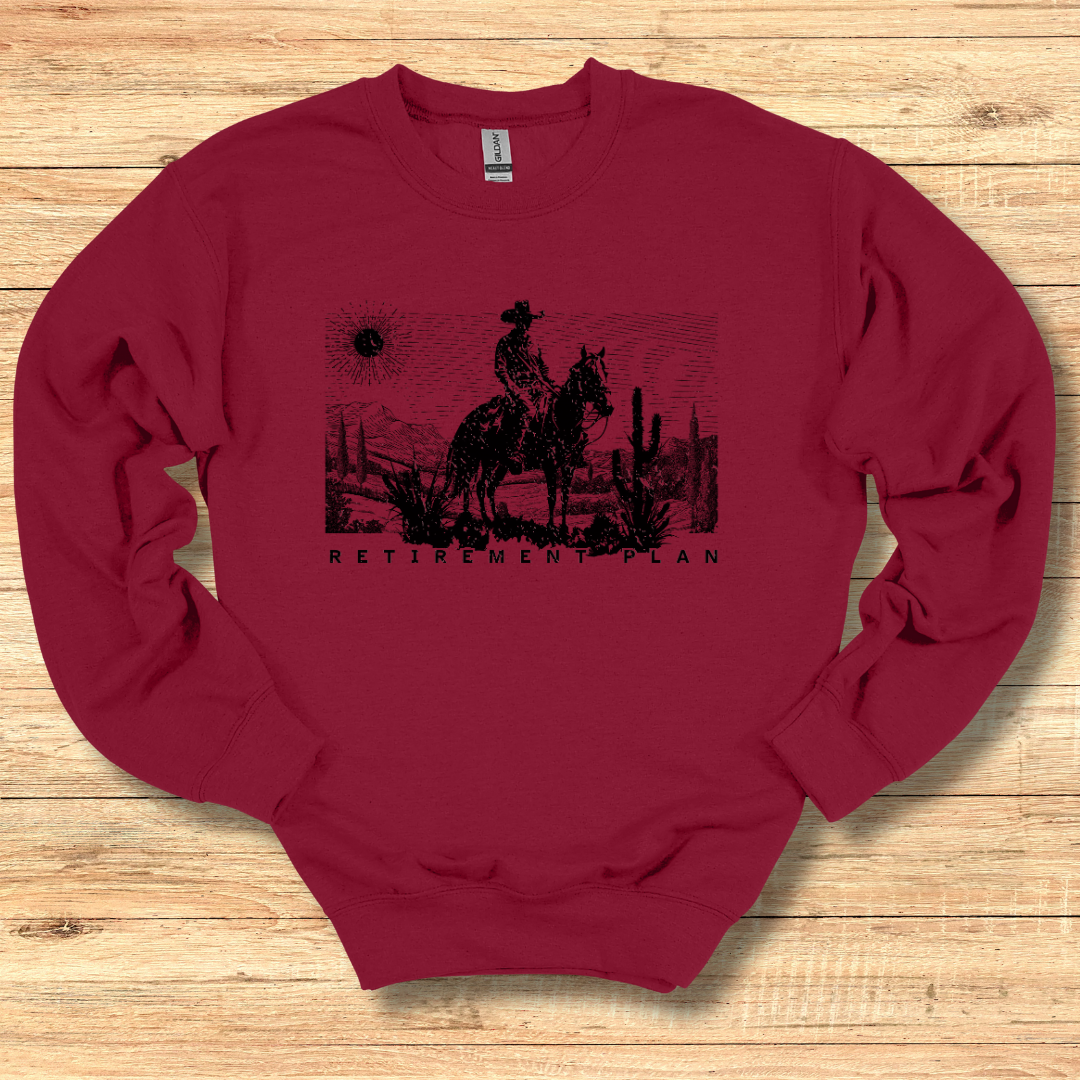 Horseback Retirement Plan Male Sweatshirt