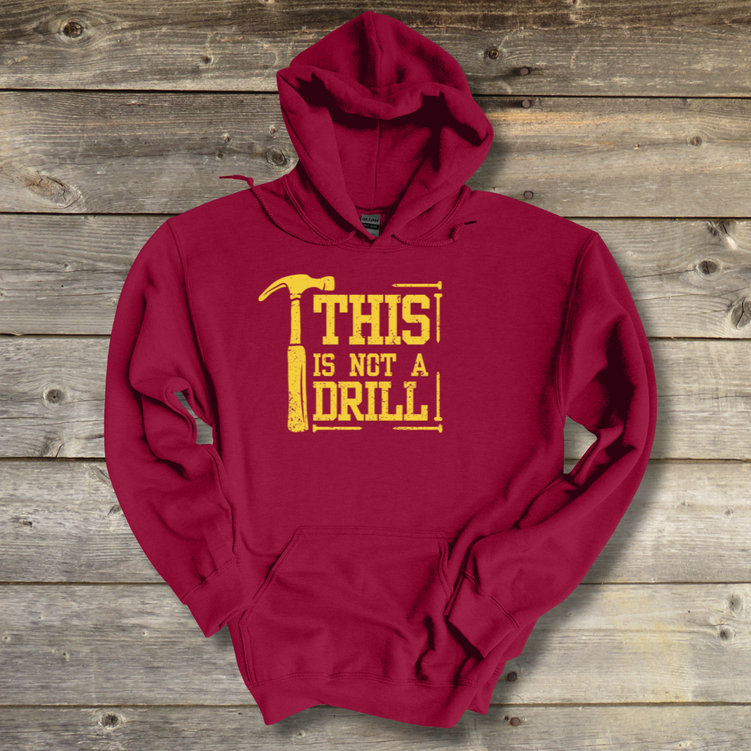 This Is Not A Drill Long-Sleeve Hoodie