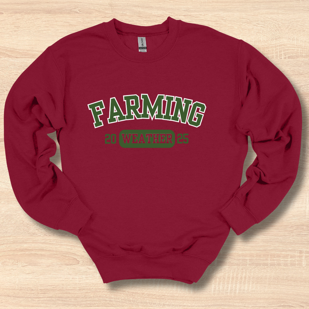 Farming Weather Sweatshirt