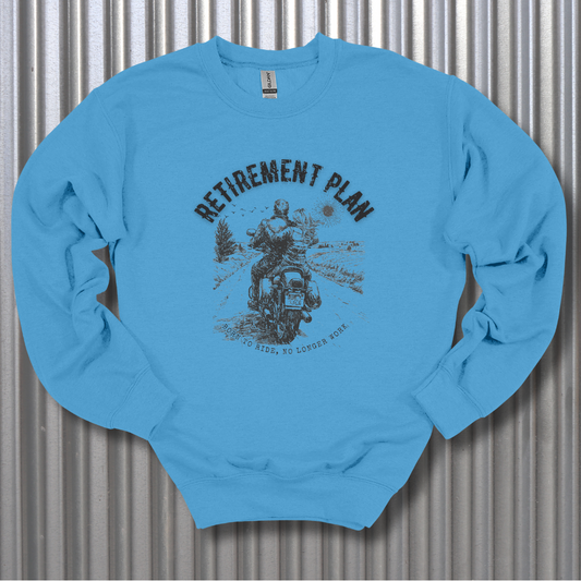 Biker Retirement Plan Sweatshirt | Retirement Gift
