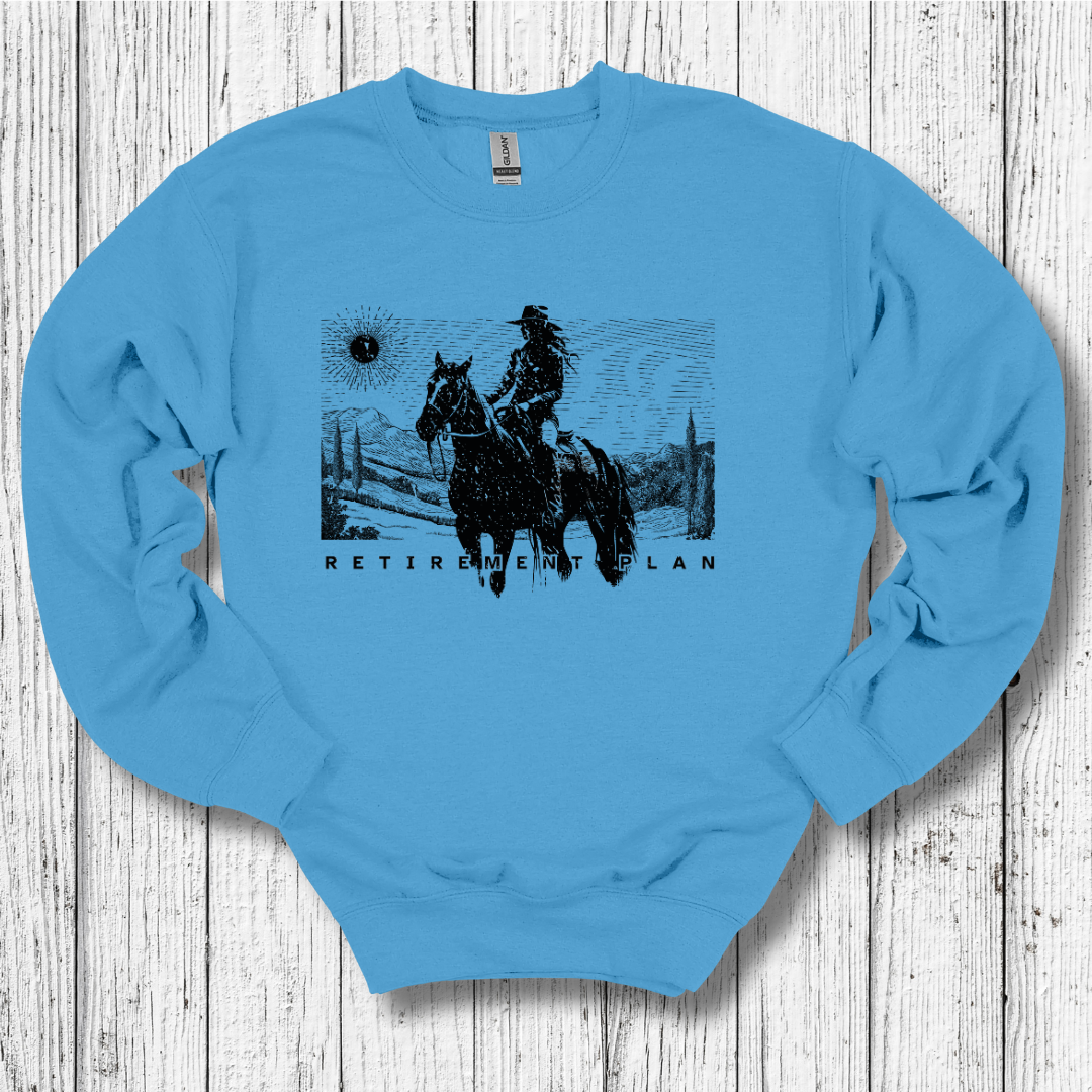 Horseback Retirement Plan Female Sweatshirt