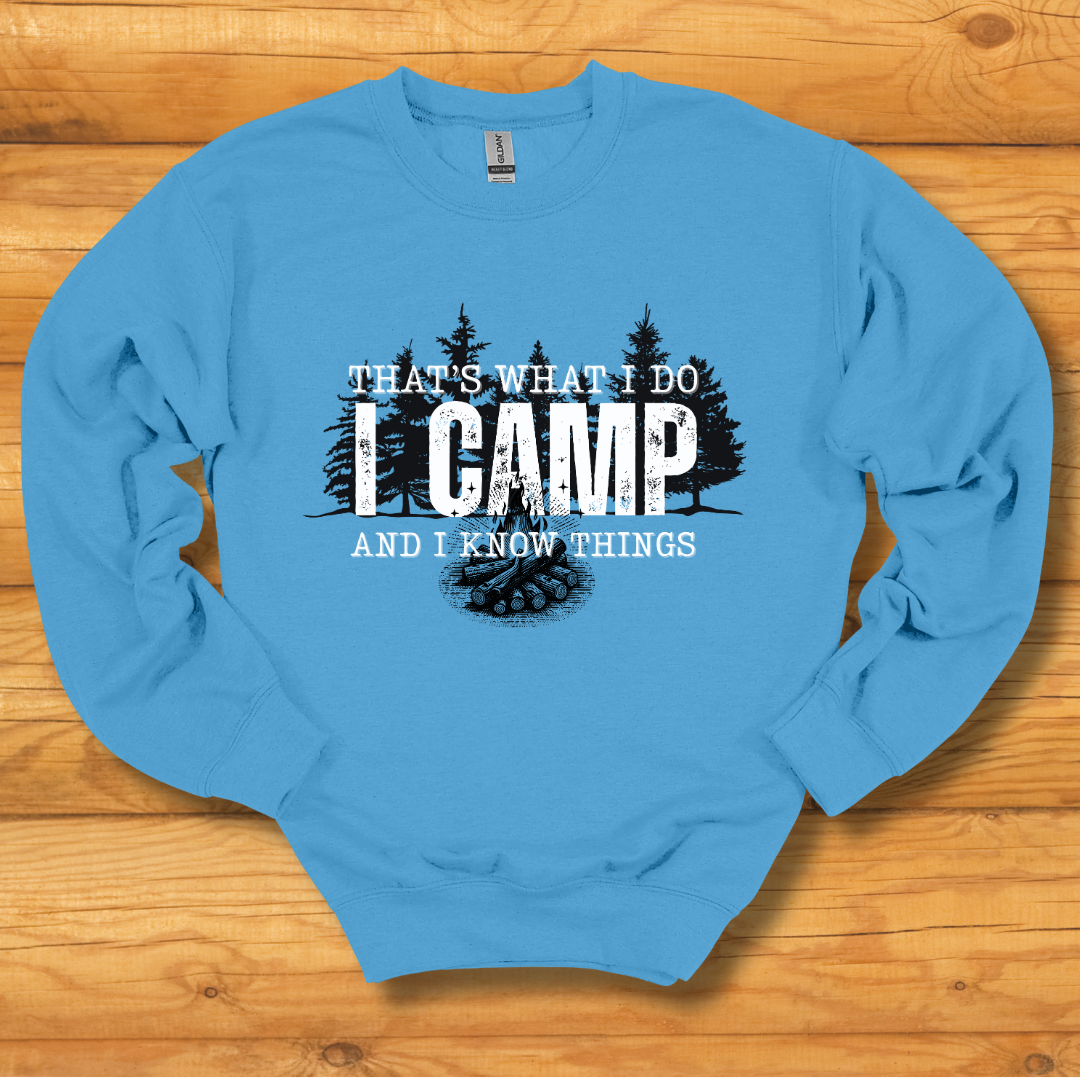 That's What I Do, I Camp Sweatshirt