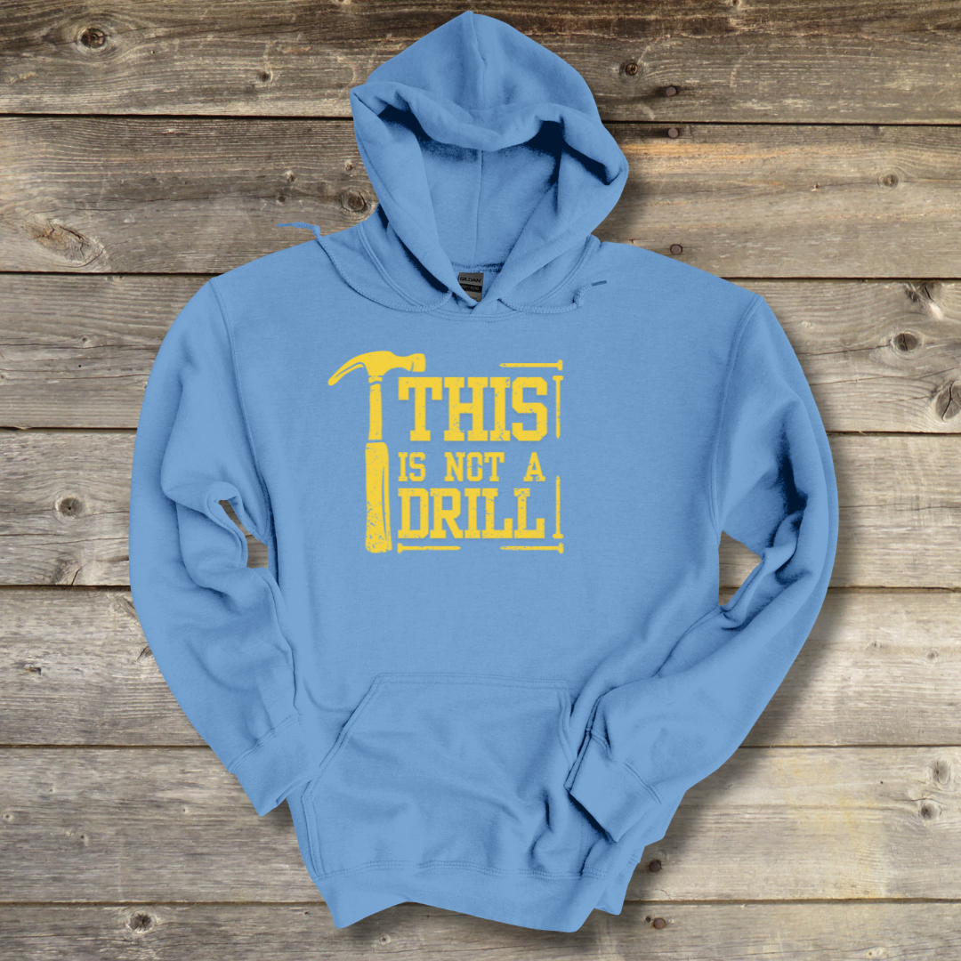 This Is Not A Drill Long-Sleeve Hoodie