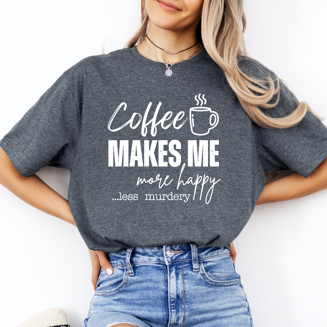 Coffee Makes Me More Happy T-Shirt