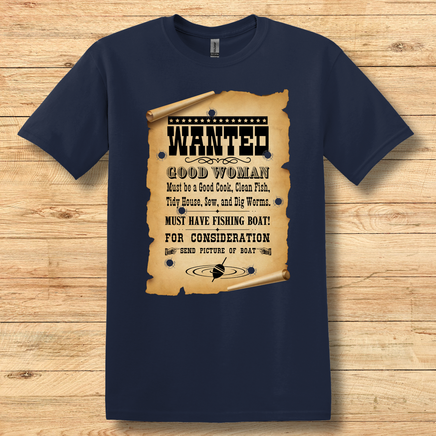 Wanted Good Woman T-Shirt | Funny Fishing Shirt