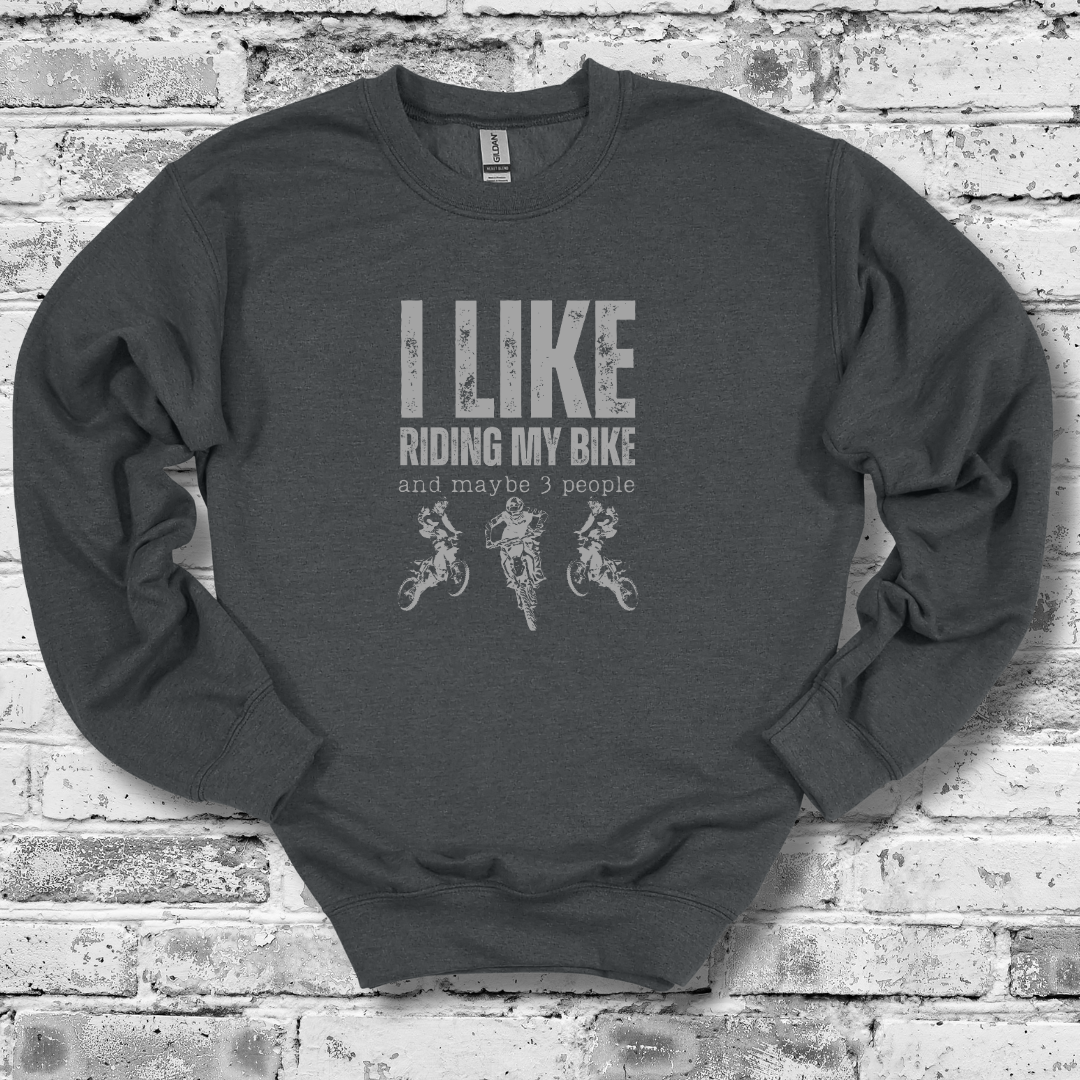 This is an image of the I Like Riding My Bike (Dirt) Sweatshirt version 1