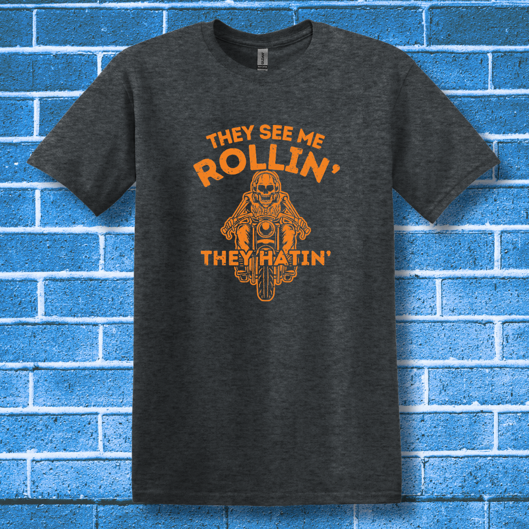 They See Me Rollin They Hatin Motorcycle T-Shirt | Biker Gift