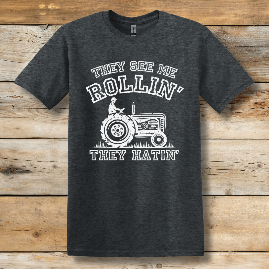 They See Me Rollin They Hatin Tractor T-Shirt | Farmer T-Shirts Funny