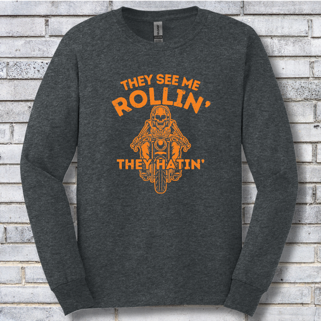 They See Me Rollin They Hatin Motorcycle Long Sleeve Tee | Biker Gift