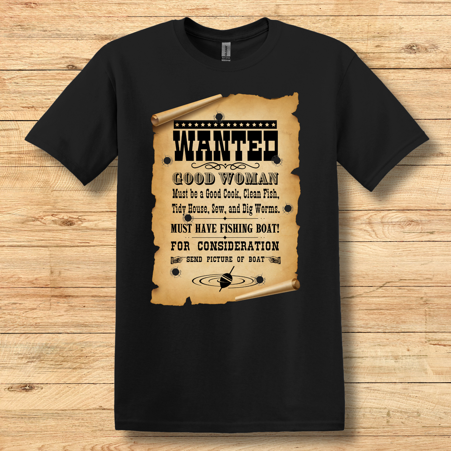 Wanted Good Woman T-Shirt | Funny Fishing Shirt