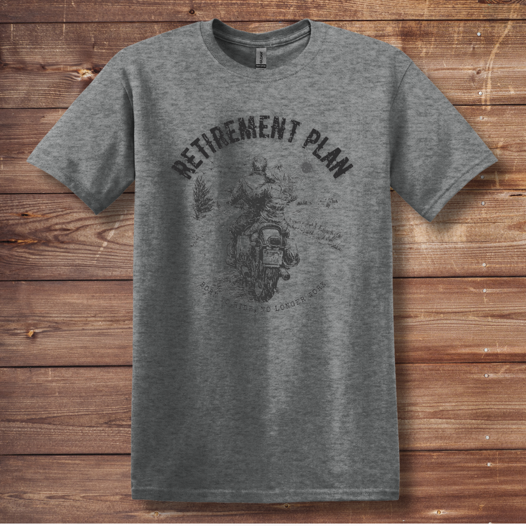 Biker Retirement Plan T-Shirt