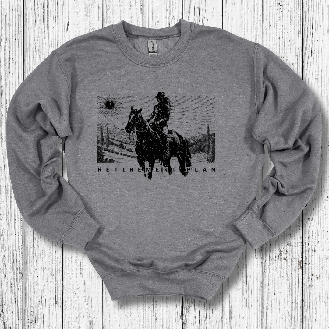 Horseback Retirement Plan Female Sweatshirt