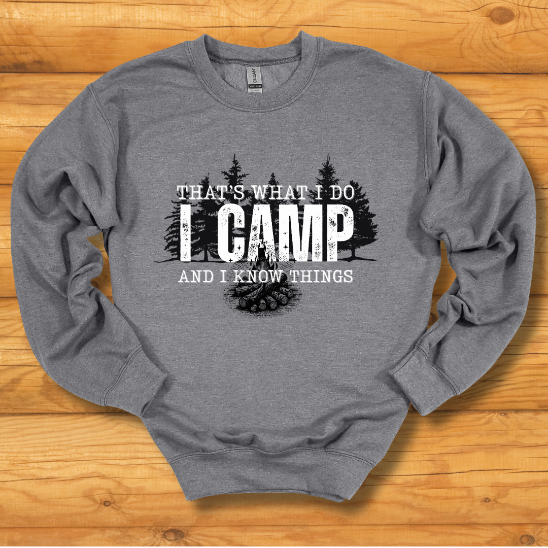 That's What I Do, I Camp Sweatshirt