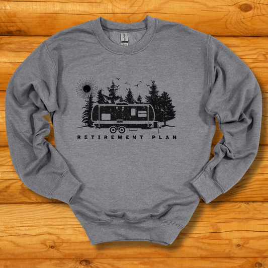 RV Retirement Plan Sweatshirt