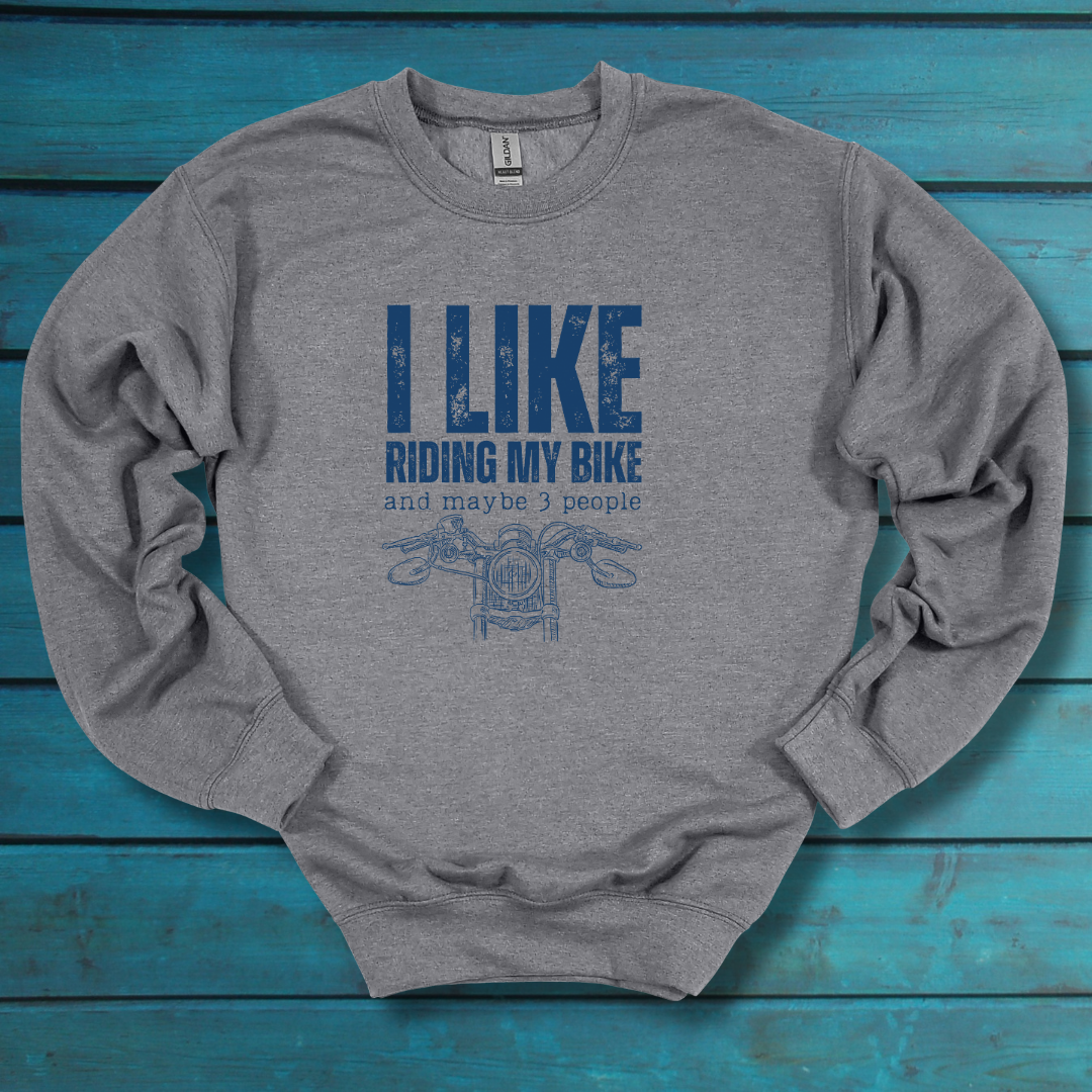 I Like Riding My Bike Sweatshirt